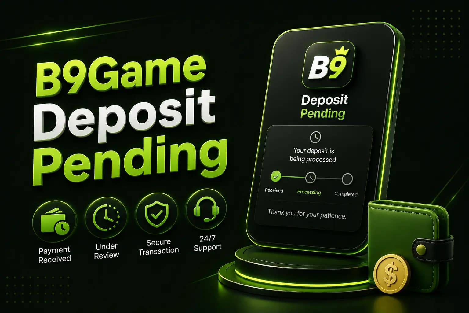 Deposit Pending B9Game deposit pending status