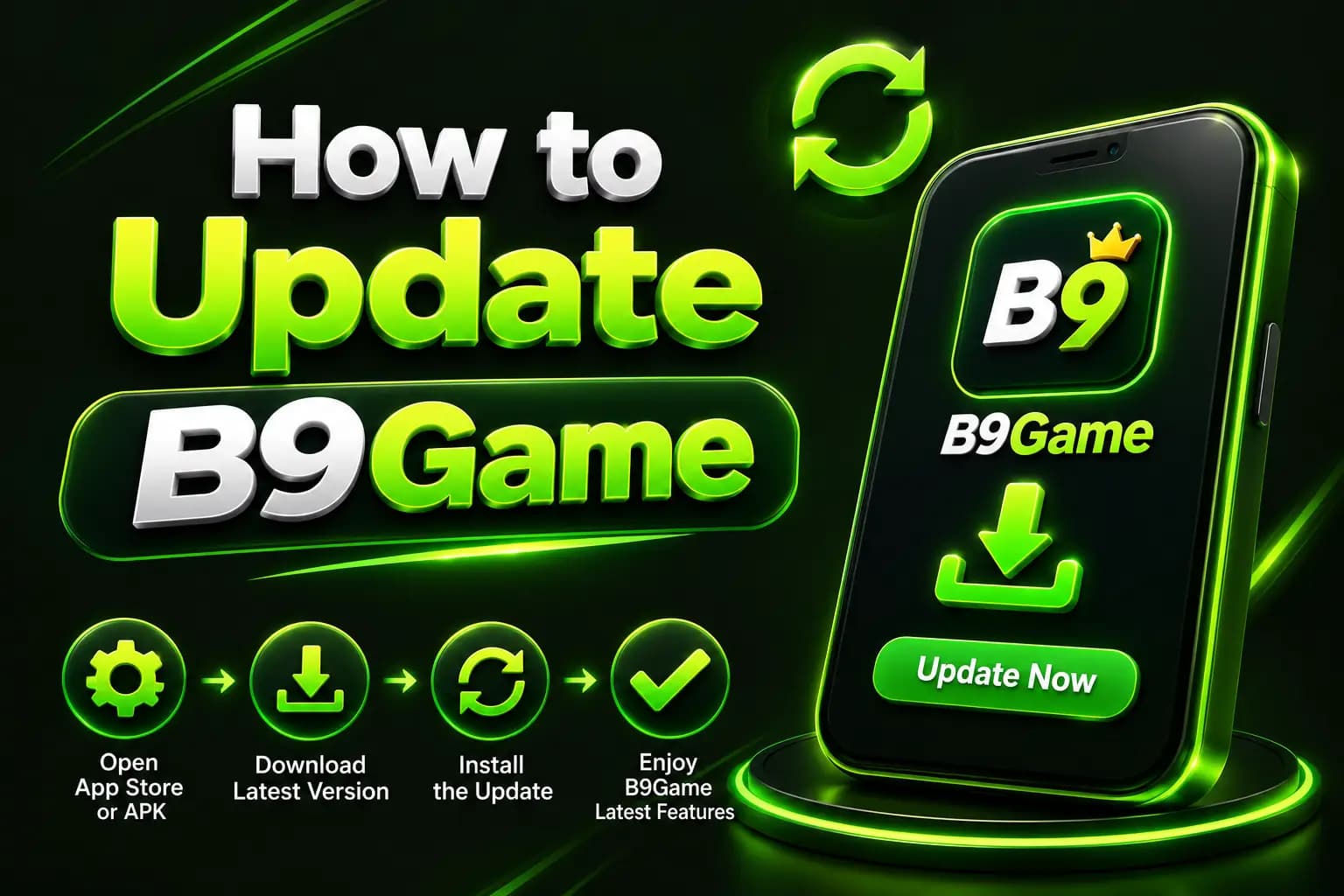How to Update How to update the B9Game APK