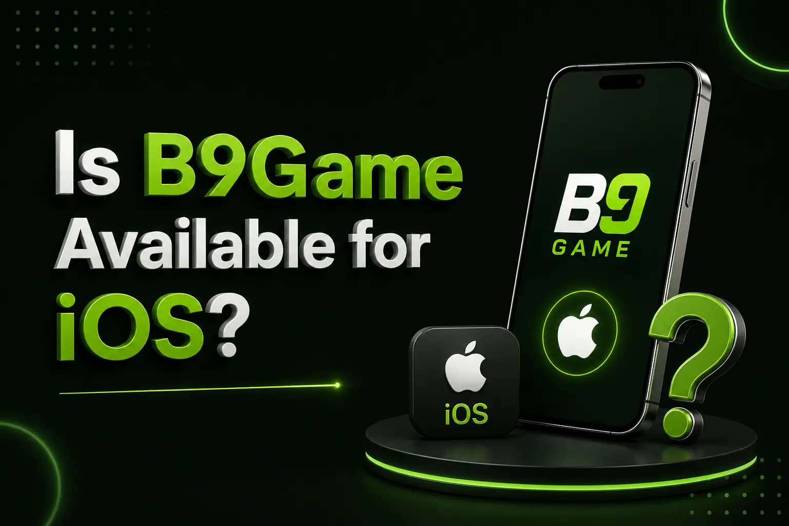 iOS Availability Is B9Game available for iOS devices