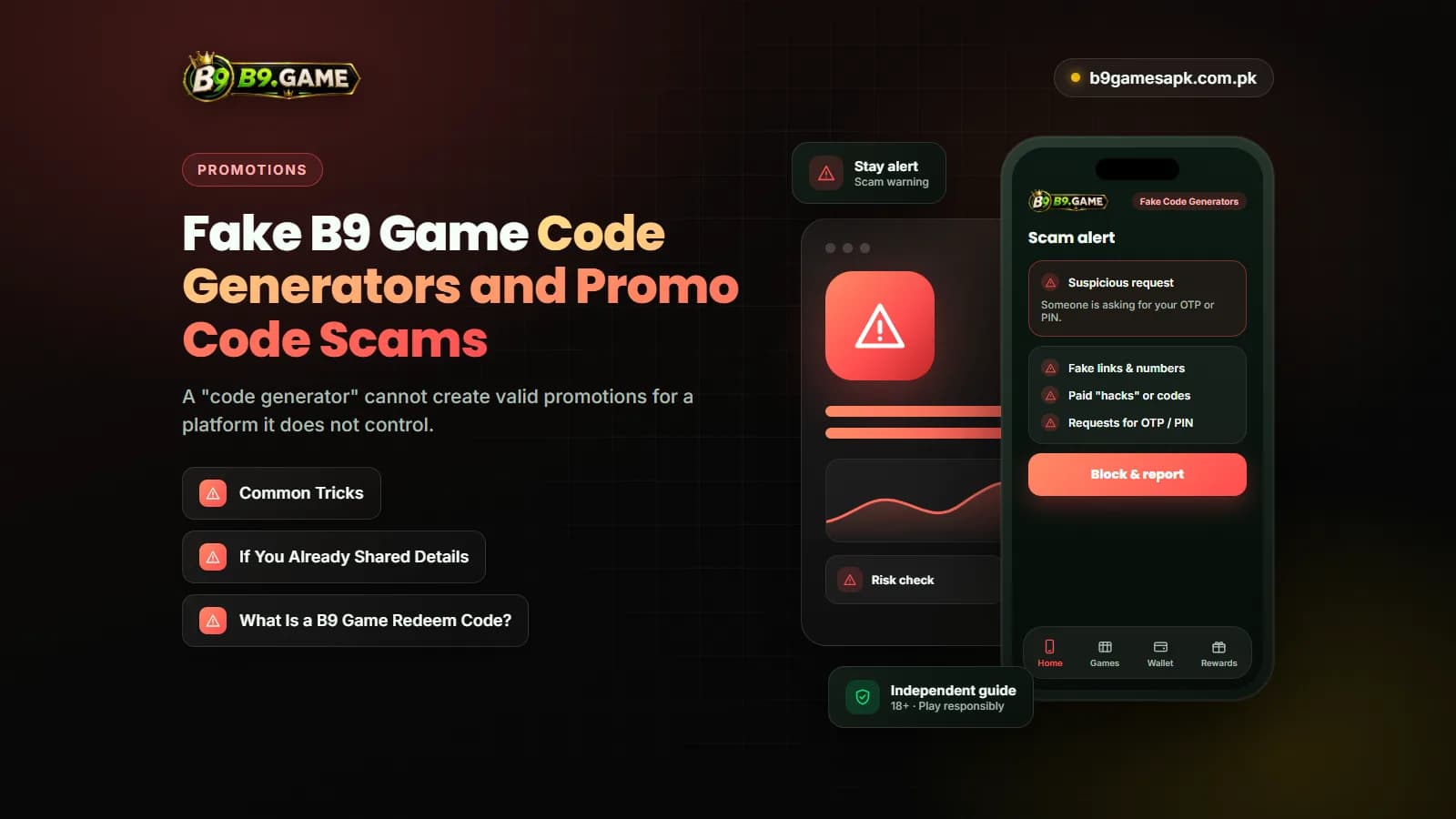 Fake Code Generators Warning about fake B9 Game code generators and promo code scams