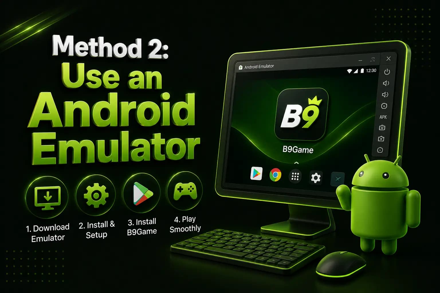 Android Emulator Use B9Game through an Android emulator on PC